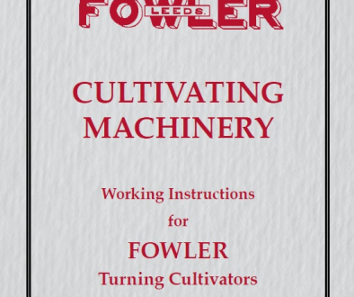 FOWLER CULTIVATING MACHINERY - WORKING INSTRUCTIONS FOR FOWLER TURNING CULTIVATORS